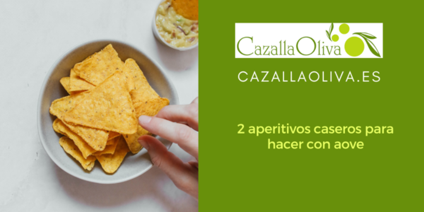2 aperitivos caseros para hacer con aove