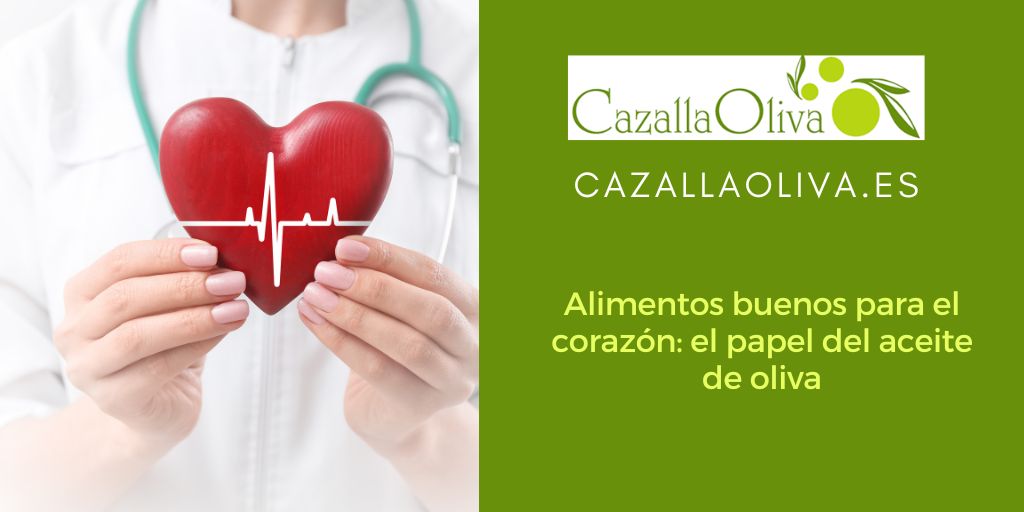 alimentos buenos para el corazón, el aceite de oliva