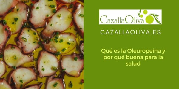 Qué es la Oleuropeína y por qué buena para la salud